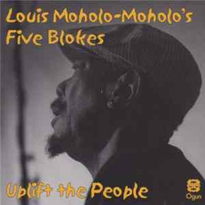 Louis Moholo-Moholo's Five Blokes - Uplift The People FLAC album