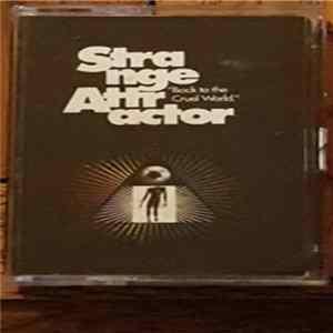 Strange Attractor - Back To The Cruel World FLAC album
