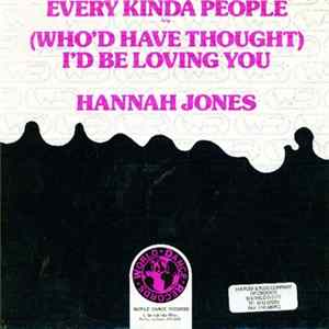 Hannah Jones - Every Kinda People / (Who'd Have Thought) I'd Be Loving You FLAC album