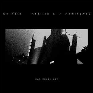 Dwindle - Replika 5 / Hemingway FLAC album