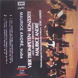 Maurice André, Otto, Barsanti, Albinoni, Händel, Jörg Faerber - Vier Trompeten-Konzerte - Četiri Koncerta Za Trubu FLAC album