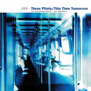 üNN - Three Pilots / This Time Tomorrow FLAC album