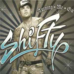 Shifty - Turning Me On FLAC album