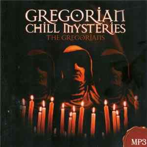 The Gregorians - Gregorian Chill Mysteries FLAC album
