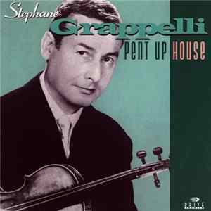 Stéphane Grappelli - Pent Up House FLAC album