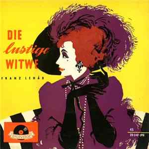 Franz Lehár, Münchener Philharmoniker, Edmund Nick - Die Lustige Witwe FLAC album