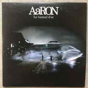 AaRON - Le Tunnel D'Or FLAC album