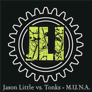 Jason Little vs. Tonks - M.U.N.A. FLAC album