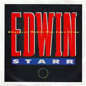 Edwin Starr - Whatever Makes Our Love Grow FLAC album
