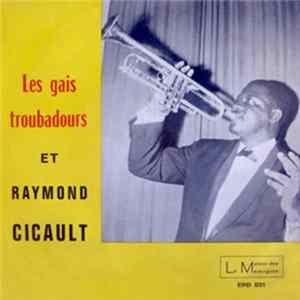 Les Gais Troubadours Et Raymond Cicault - Yasse FLAC album