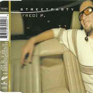 [Fred] P. - Streetparty FLAC album