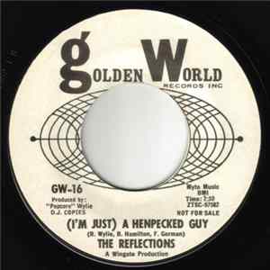 The Reflections - (I'm Just) A Henpecked Guy FLAC album