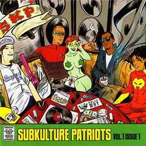 SubKulture Patriots - Vol. 1 Issue 1 FLAC album