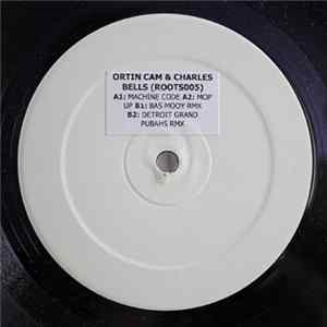 Ortin Cam & Charles Bells - Machine Code / Mop Up FLAC album
