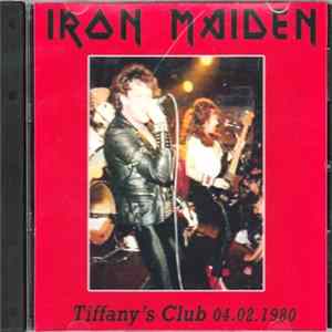 Iron Maiden - Tiffany's Club 04.02.1980 FLAC album
