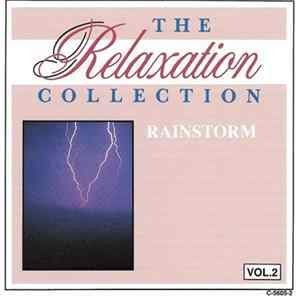 Unknown Artist - The Relaxation Collection Rainstorm Volume 2 FLAC album
