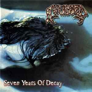 Avulsed - Seven Years Of Decay FLAC album
