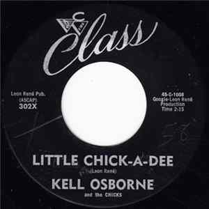 Kell Osborne And The Chicks - Little Chick-A-Dee / Do You Mind FLAC album