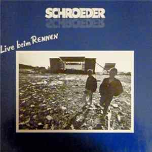 Schroeder - Live Beim Rennen FLAC album