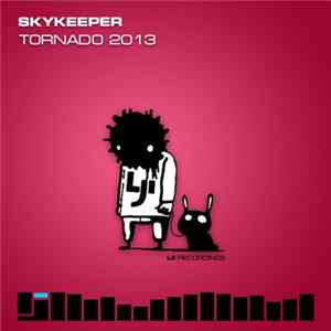 SkyKeeper - Tornado 2013 FLAC album