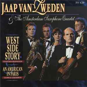 Jaap van Zweden, Amsterdam Saxophone Quartet - West Side Story FLAC album