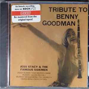 Jess Stacy & The Famous Sidemen - Tribute to Benny Goodman FLAC album