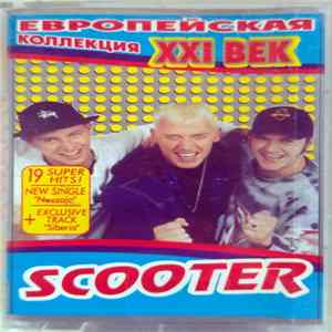 Scooter - Европейская коллекция. XXI век FLAC album