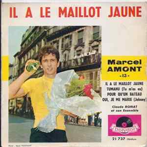 Marcel Amont - -13- Il A Le Maillot Jaune FLAC album