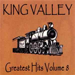 King Valley - Greatest Hits Volume 8 FLAC album