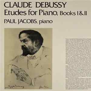 Claude Debussy, Paul Jacobs - Etudes For Piano, Books I & II FLAC album