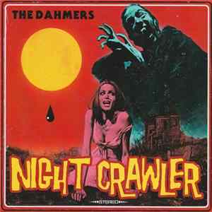The Dahmers - Nightcrawler FLAC album
