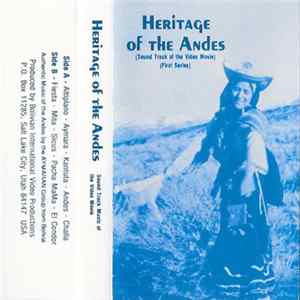Unknown Artist - Heritage Of The Andes (Sound Track Of The Video Movie) FLAC album