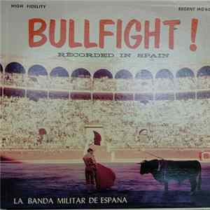 La Banda Militar De España - Bullfight! FLAC album