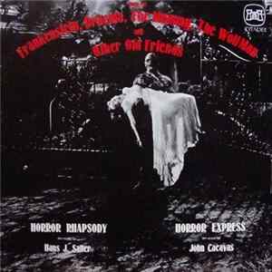 Hans J. Salter / John Cacavas - Horror Rhapsody / Horror Express (Music For Frankenstein, Dracula, The Mummy, The Wolf Man And Other Old Friends) FLAC album