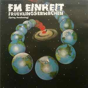 FM Einheit - Fruehlingserwachen (Spring Awakening) FLAC album