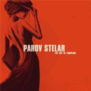 Parov Stelar - The Art Of Sampling (Special Deluxe Version) FLAC album