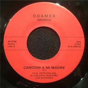 Rafin Collazo El Conjunto Poncenno Con Guitarras - Cancion A Mi Madre / Amor De Madre FLAC album