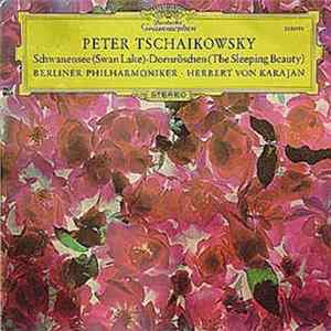 Peter Tschaikowsky - Berliner Philharmoniker • Herbert von Karajan - Schwanensee (Swan Lake) / Dornröschen (The Sleeping Beauty) FLAC album