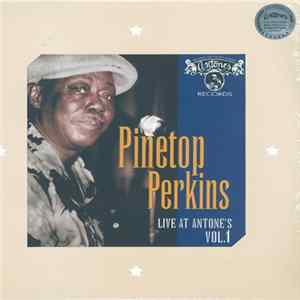 Pinetop Perkins - Live At Antone's Vol. 1 FLAC album