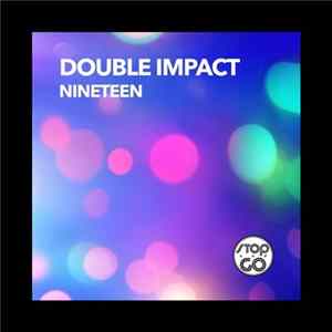 Double Impact - Nineteen FLAC album