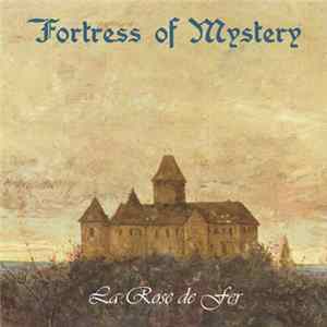 Fortress Of Mystery - La Rose De Fer FLAC album