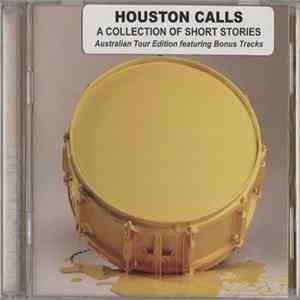 Houston Calls - A Collection Of Short Stories FLAC album