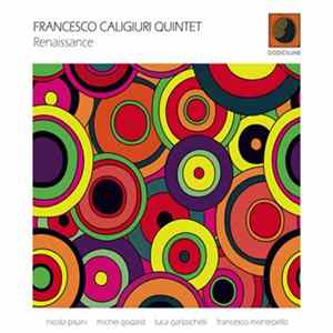 Francesco Caligiuri Quintet - Renaissance FLAC album