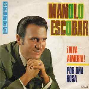 Manolo Escobar - ¡Viva Almeria! / Por Una Rosa FLAC album