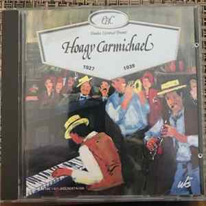 Hoagy Carmichael - Hoagy Carmichael 1927- 1939 FLAC album