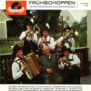Karl Panzenbeck, Kernbuam - Frühschoppen Mit Karl Panzenbeck Und Den Kernbuam FLAC album