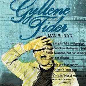 Gyllene Tider - Man Blir Yr FLAC album