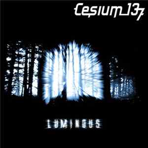 Cesium_137 - Luminous FLAC album