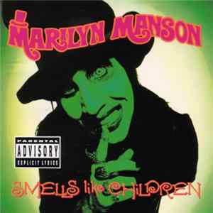 Marilyn Manson - Smells Like Children FLAC album