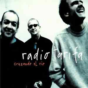 Radio Tarifa - Cruzando El Rio FLAC album